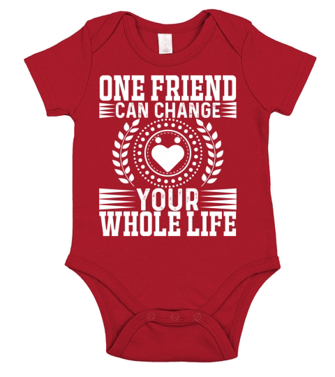One friend can change your whole life Short Sleeve Baby One-Piece
