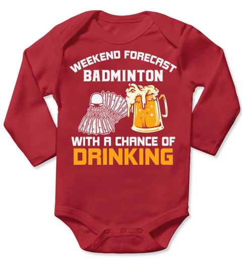 Weekend forecast badminton beer Drinking Long Sleeve Baby One-Piece