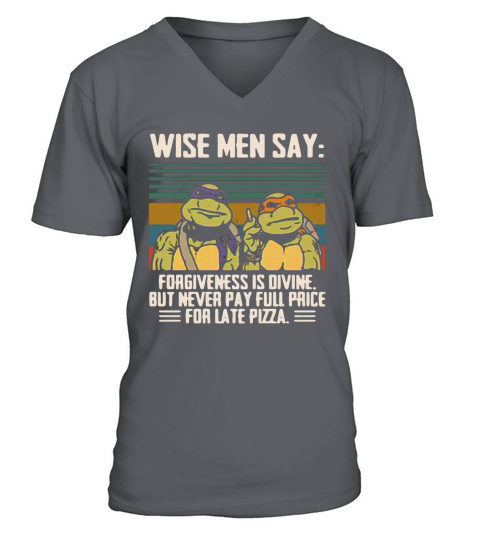 Ninja Turtles wise men say forgiveness is divine vintage shirt V-Neck T-shirt