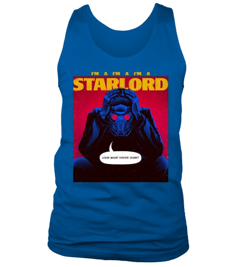 Im a Starlord T-Shirt Tank Top Unisex