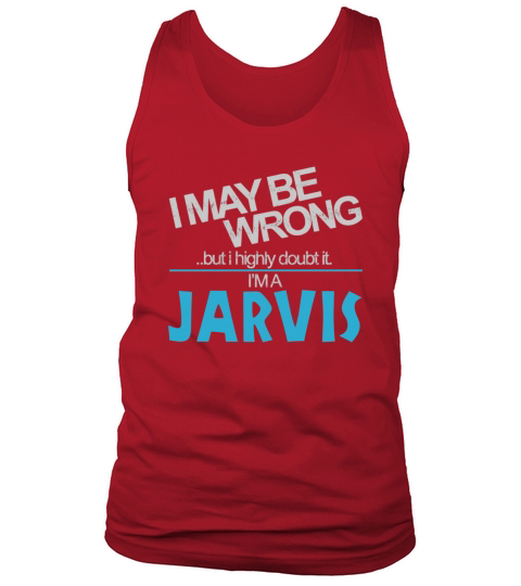 Jarvis Doubt Wrong - Jarvis Name Shirt Tank Top Unisex
