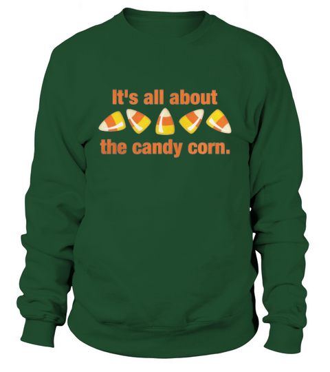 All About The Candy Corn Sweatshirt Unisex