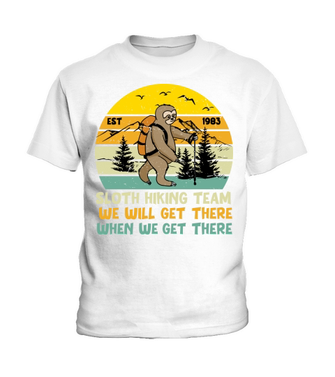 Sloth hiking team we will get there when we get there(1) Kids T-Shirt