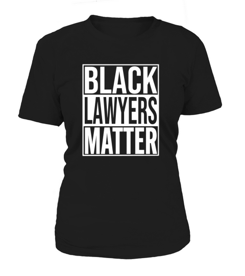 Apparel Womens Black Lawyers Matter America Women's T-Shirt