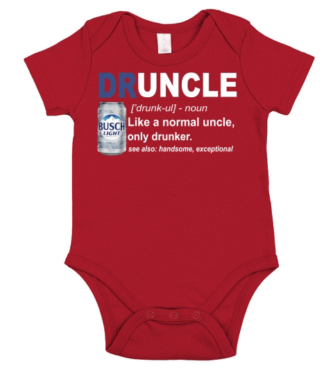 Druncle like a normal uncle only drunker Busch Light Short Sleeve Baby One-Piece