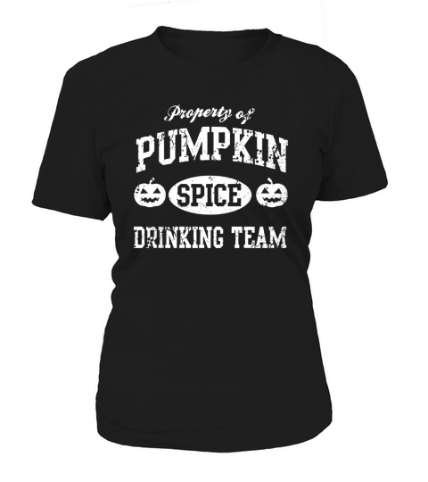 Pumpkin Spice Drinking Team Halloween Shirt, hoodie, tank top Women's T-Shirt