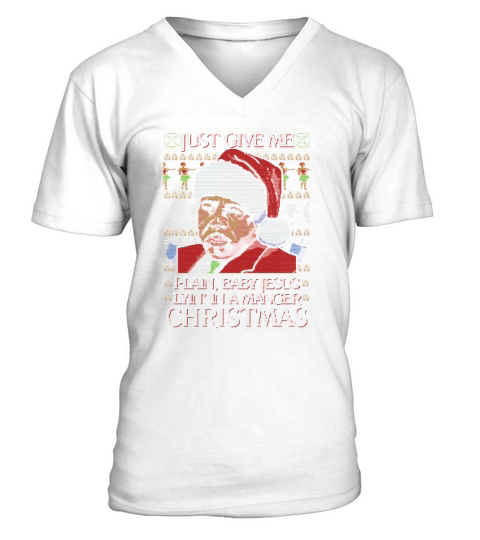 Stanley Hudson Just Give Me Plain Baby Jesus Lyn In A Manger Christmas Ugly shirt V-Neck T-shirt