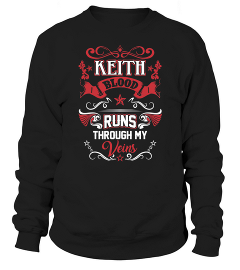 KEITH BLOOD RUNS THROUGH MY VEINS Sweatshirt Unisex