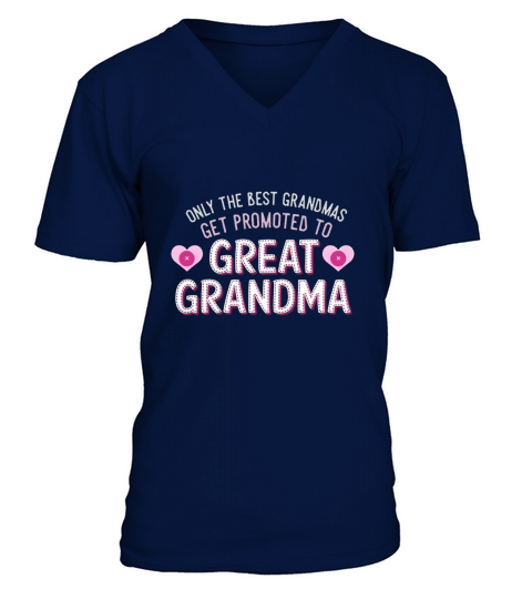 Best Grandmas Promoted to Great Grandma V-Neck T-shirt