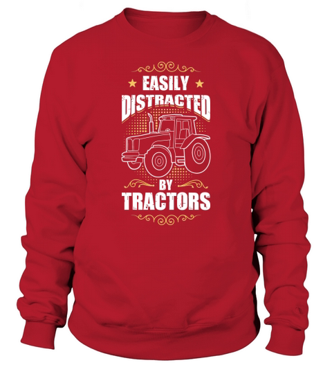 Easily Distracted By Tractors For Tractor Farmer Sweatshirt Unisex
