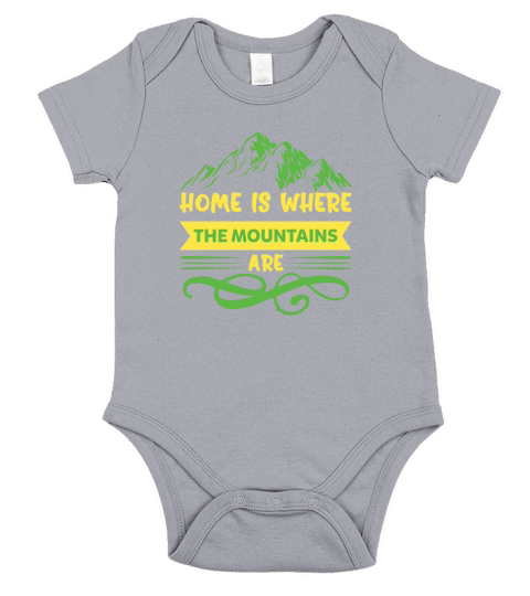 Home Is Where The Mountains Are Short Sleeve Baby One-Piece